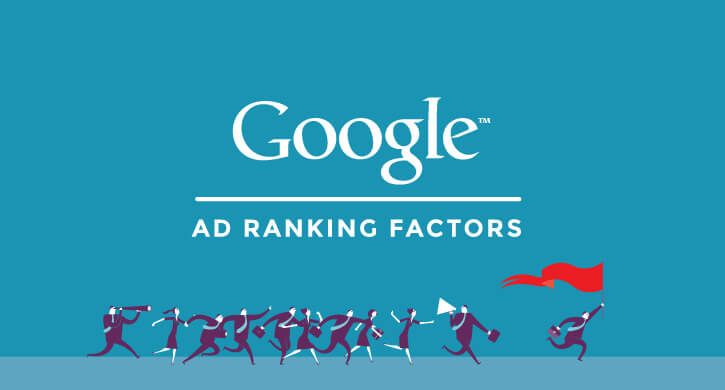 Google Ad Ranking: Factors You Can & Can't Control